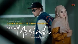 Salahku Dimana Membuatmu Kecewa - Sia Sia Merindu - Andra Respati ft. Gisma Wandira ( MV)