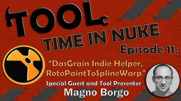 Tool Time in Nuke: Episode 11- DasGrain Indie Helper (With Magno Borgo)