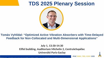 IFAC SSSC TDS COSY 2025 Plenary Session – Tomás Vyhlídal