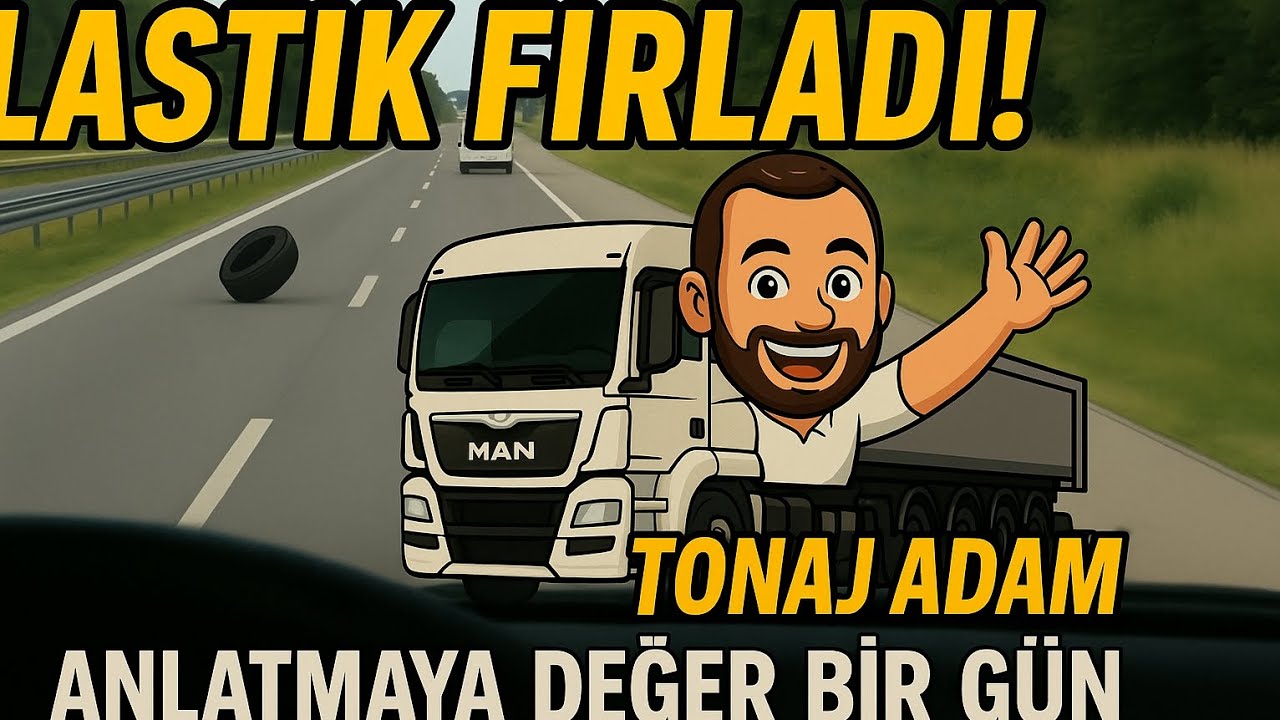  “Yolda Lastiğim Koptu! Ama Asıl Olan Sonrasıydı.🚛💥