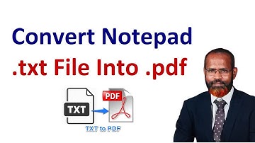 How To Convert Notepad txt File To pdf | Convert Notepad to PDF file