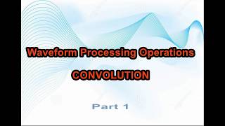 Convolution   Part 1