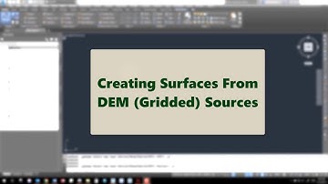 Surfaces - Creating Surfaces from a DEM