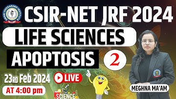 CSIR NET JRF 2024 | Apoptosis (part-2) | Life Sciences!!