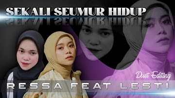 Sekali Seumur Hidup - Ressa Feat Lesti //Music Video