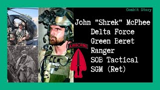 Combat Story (Ep 25): John 'Shrek' McPhee | Delta Force | Green Beret | Ranger | SOB Tactical