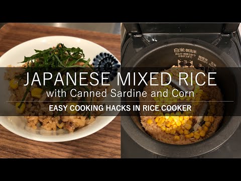 BEST Japanese Mixed Rice with Canned Sardines and Corn in Rice Cooker Recipe - Easy Cooking Hacks