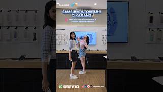 Samsung Store MHI Cikarang Jababeka #samsungcikarang #teamgalaxy #cikarang screenshot 2