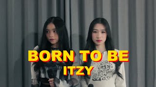 ITZY - BORN TO BE COVER