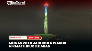 Monas Week Jadi Idola Warga Nikmati Libur Lebaran