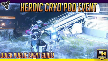 Destiny 2 | Heroic Public Event Guide (Cryo Pod)