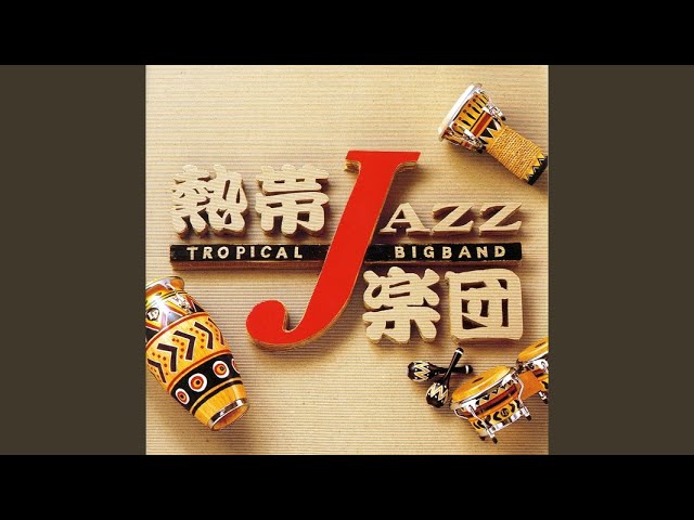 Tropical Jazz Big Band - Birdland