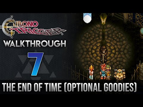 Chrono Trigger Walkthrough 7: The End of Time (Optional Goodies)