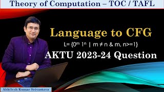 AKTU Solved Questions (2023-24) || Language to CFG Designing || TAFL PYQ thumbnail