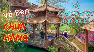 Vãng Cảnh Chùa Hang | Châu Đốc | Vẻ Đẹp Thanh Tịnh | Hiếm Có và Câu Chuyện Huyền Bí | Đức An Giang