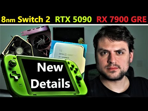 8nm Nintendo Switch 2 Update, Nvidia RTX 5090 Release, RX 7900 GRE, i9-14900KS | February Loose Ends