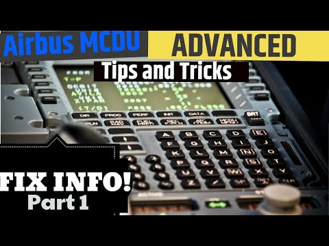 **Fix INFO!** Part 1 I Airbus Advanced I MCDU Tips/Tricks