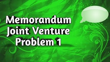 Memorandum joint venture a Account problem 1