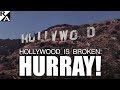 Hollywood is Broken: Hooray!