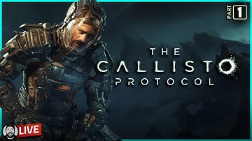 THE CALLISTO PROTOCOL | The Dead Moon | Gameplay Walkthrough | Part 1 | Live