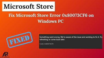 Fix Microsoft Store Error 0x80073CF6 on Windows PC – Step-by-Step Solution