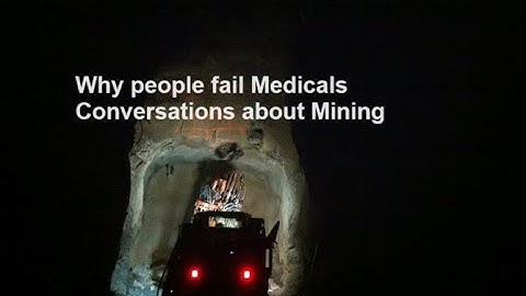 Why people fail Medicals Conversations about Mining