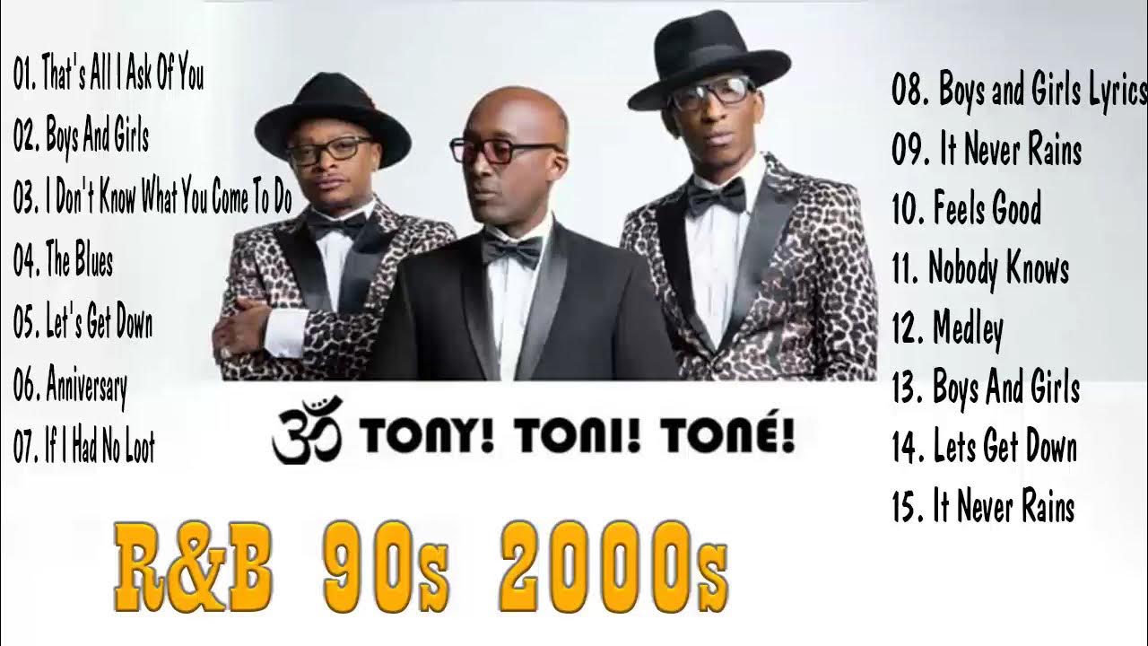 Tony! Toni! Tone! Best Songs Greatest Hits Full Albums Of Tony! Toni