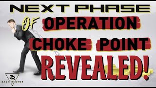 Next Phase Of Operation Chokepoint Revealed!