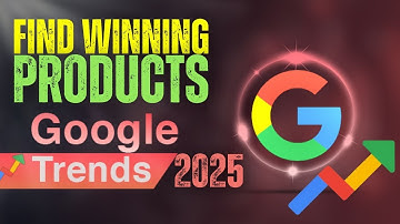How to Find Winning Products with Google Trends (Step-by-Step 2025)