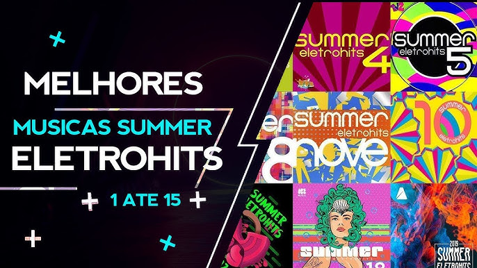 Nostalgia: as 20 melhores músicas do Summer Eletrohits