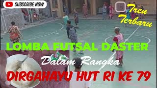 Lomba Futsal Daster || Dirgahayu HUT RI @VlogVideoku