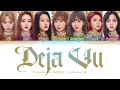 Dreamcatcher(드림캐쳐) - Deja Vu -Japanese ver- (Color Coded Lyrics Eng/Rom/Kan)