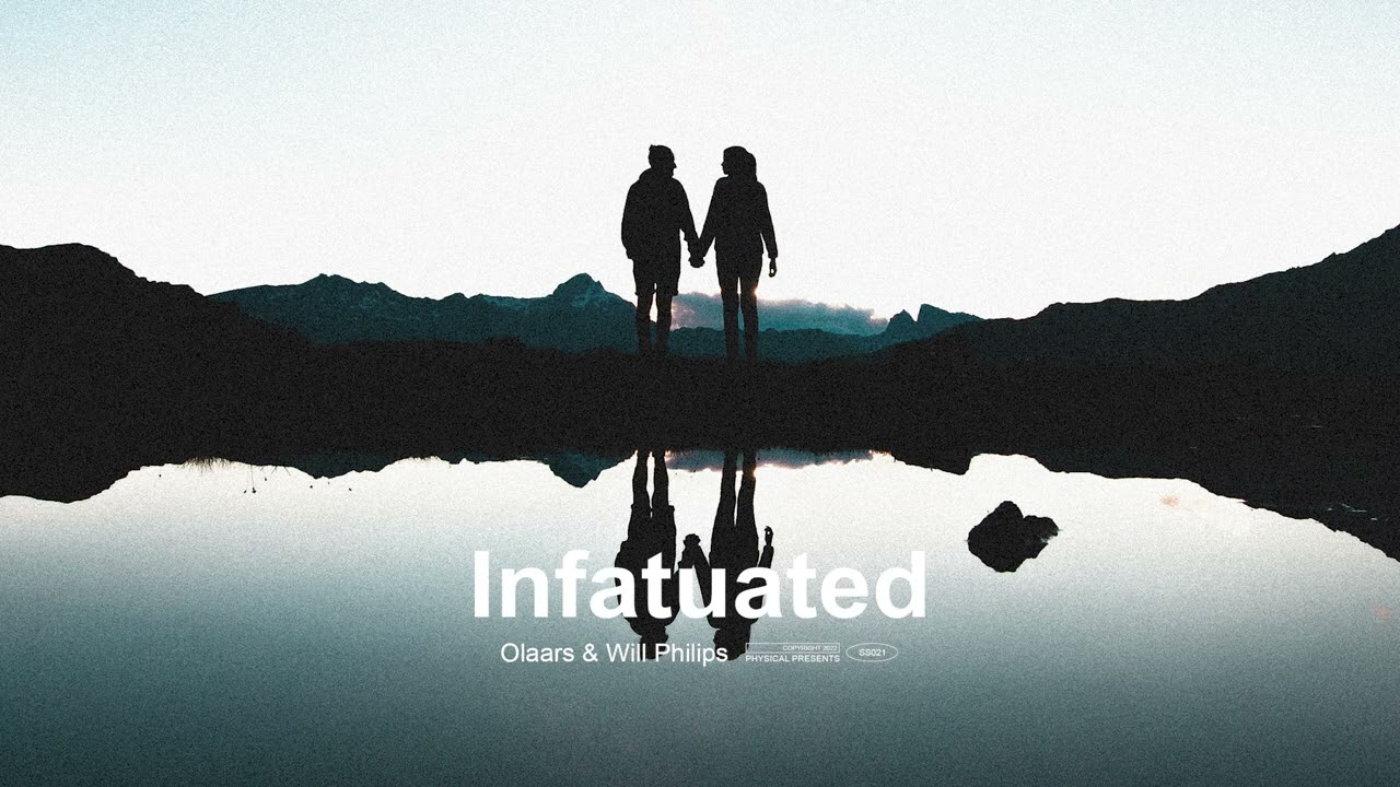 Olaars & Will Philips - Infatuated