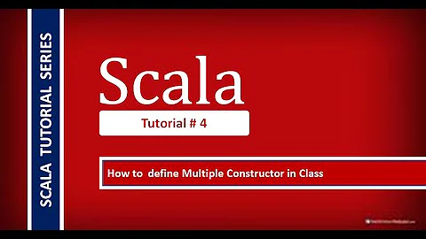 How to Define a Class with Multiple Constructors in Scala # Tutorial - 4