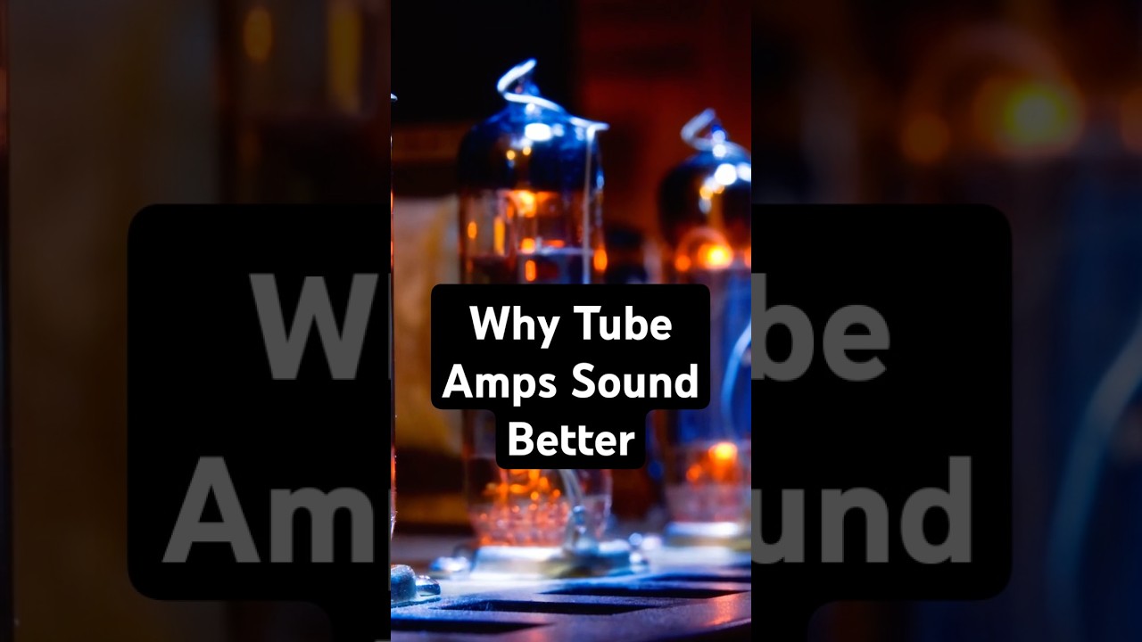 Regardez Why Tube Amps Sound Better sur YouTube Regardez Why Tube Amps Sound Better sur YouTube