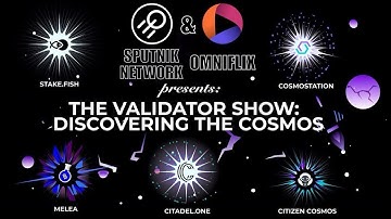 The Validator Show #4 | Discovering the Cosmos