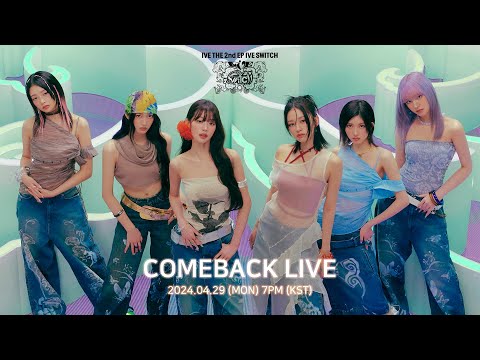 IVE THE 2nd EP 〈IVE SWITCH〉 COMEBACK LIVE