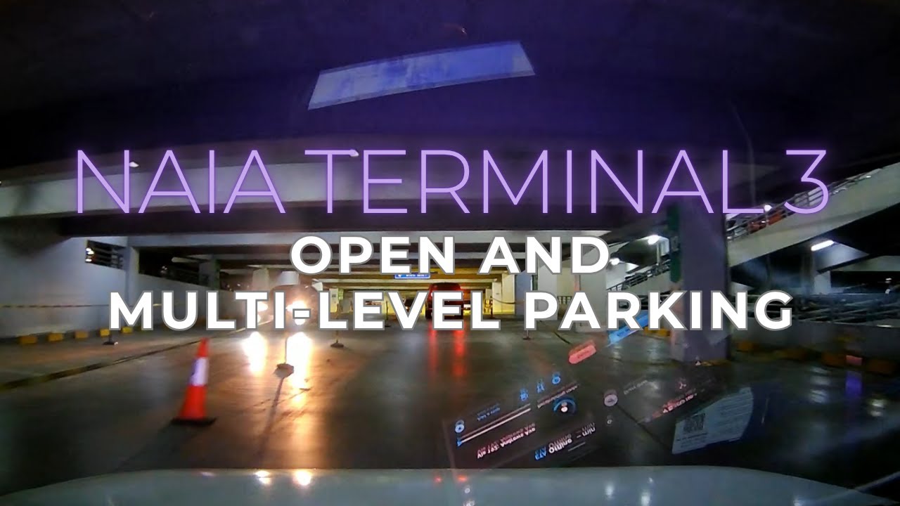 NAIA Terminal 3 Open Parking and Multi-Level Parking