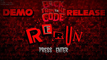 Rerun - BACK FROM THE CODE DEMO [PC & ANDROID APK] 