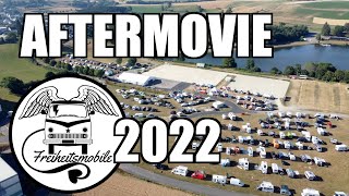 Freiheitsmobile Treffen 2022 / Aftermovie