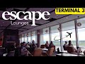 Escape lounge  terminal 3 manchester airport  full tour and walkthrough