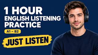 1 Hour English Listening Practice (A1 - B2) | Improve Your English Vocabulary & Fluency By Listening