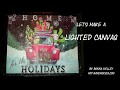 How to make a Lighted Dollar Tree Gift Bag Canvas (2017)