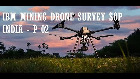 IBM MINING DRONE SURVEY SOP INDIA   P 02