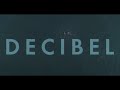 Capture de la vidéo Décibel - Le Film [Director's Cut]