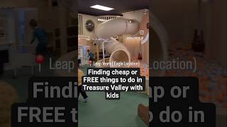 Finding cheap or FREE things to do with KIDS in the TREASURE VALLEY!