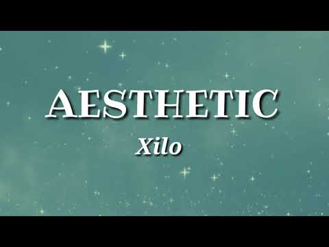 Xilo - Aesthetic (Lyrics)🎵 Tiktok
