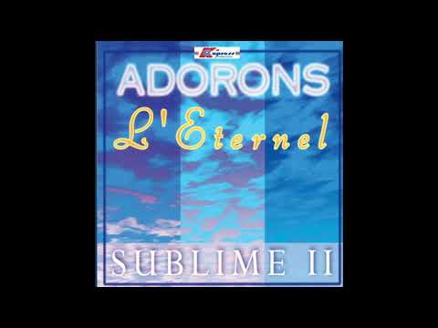 Intégralité Adorons L Eternel Sublime Vol 2 2003 HQ