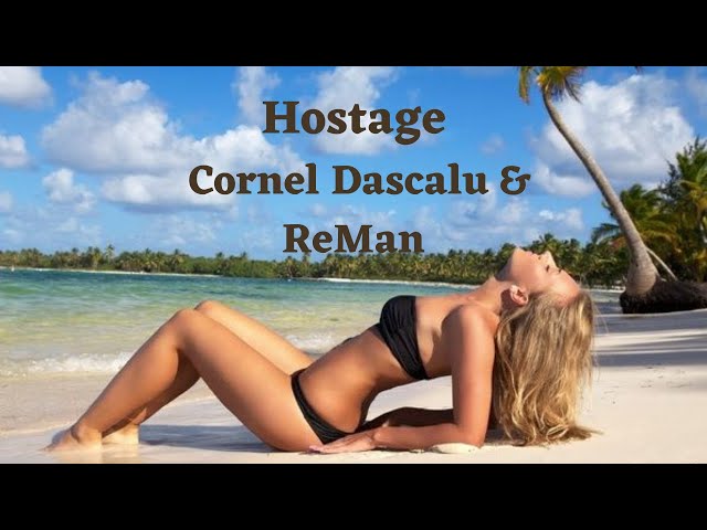 Hostage  - Cornel Dascalu & ReMan class=
