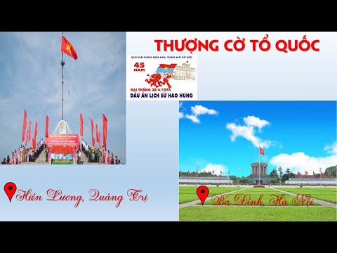 #130# Lễ thượng cờ tại Cột cờ đầu cầu Hiền Lương và Quảng trường Ba Đình- Hà Nội.